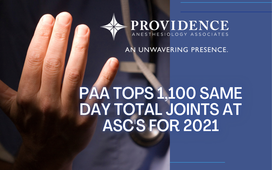 PAA Tops Eleven Hundred Same-Day Total Joints at ASCs for 2021
